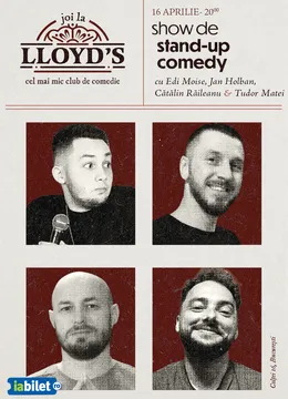 Lloyd's: Stand-up comedy cu Edi Moise, Jan Holban, Cătălin Răileanu și Tudor Matei
