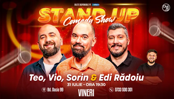 Stand-up Comedy cu Teo, Vio, Sorin Pârcălab - Edi Rădoiu la Club 99