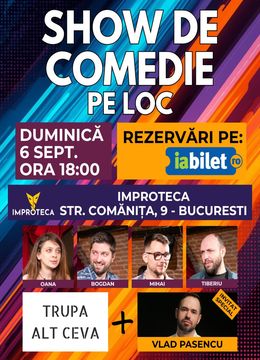 Show de comedie pe loc cu extra-muzică
