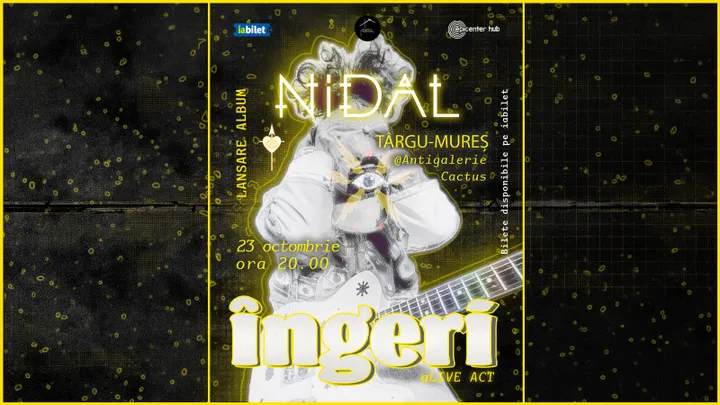 Târgu Mureș: Nidal • Lansare de album: "Îngeri"