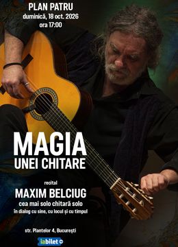 Magia unei chitare | Recital Maxim Belciug