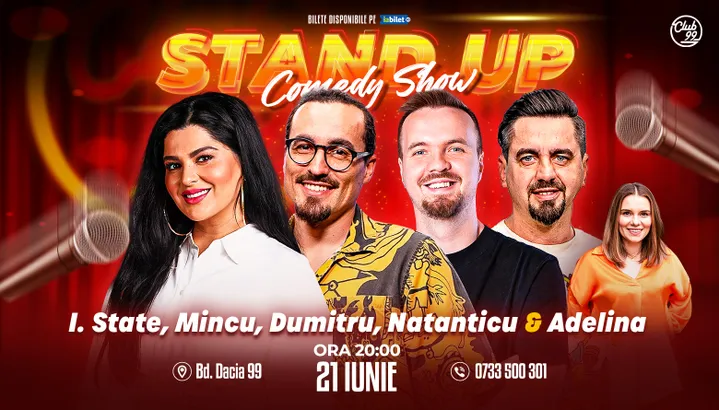 Stand-up Comedy cu Ioana State, Mincu, George Dumitru, Natanticu - Adelina Toma la Club 99