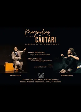 Timisoara: Căutări - Spectacol de monodrame