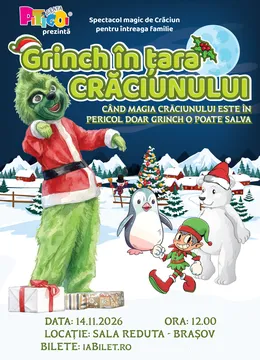 Brasov: Grinch în Țara Crăciunului