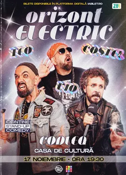 Codlea: Teo, Vio și Costel - Orizont Electric | Stand Up Comedy Show
