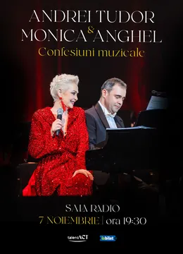Confesiuni muzicale: Monica Anghel și Andrei Tudor