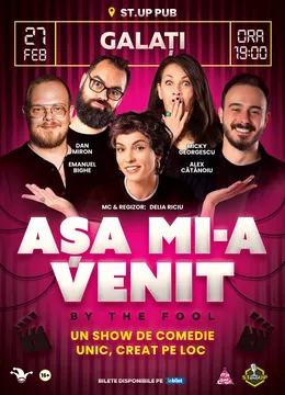 Galati: Așa mi-a venit! | Show de comedie on the spot