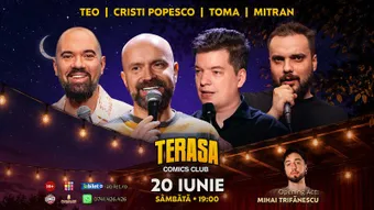 Stand-up cu Cristi Popesco, Toma, Teo și Mitran pe Terasa ComicsClub!