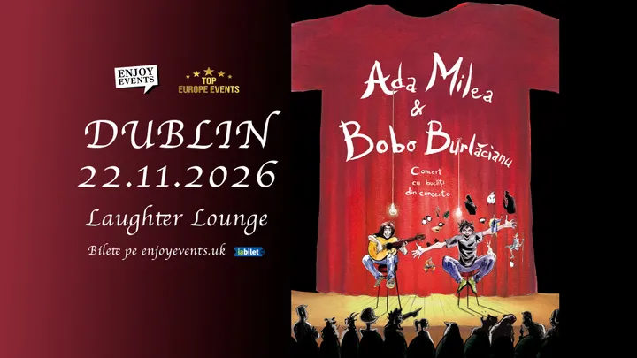 Dublin: Ada Milea & Bobo Burlăcianu | Concert cu bucăți din concerte | 22.11.2026