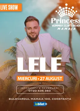 Mamaia: Concert Lele