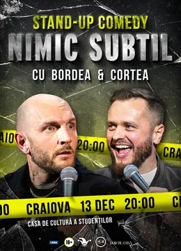 Craiova: Stand-Up Comedy cu Bordea & Cortea - "Nimic subtil"