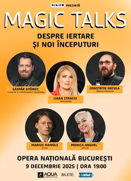 Magic Talks #6: Despre iertare și noi începuturi