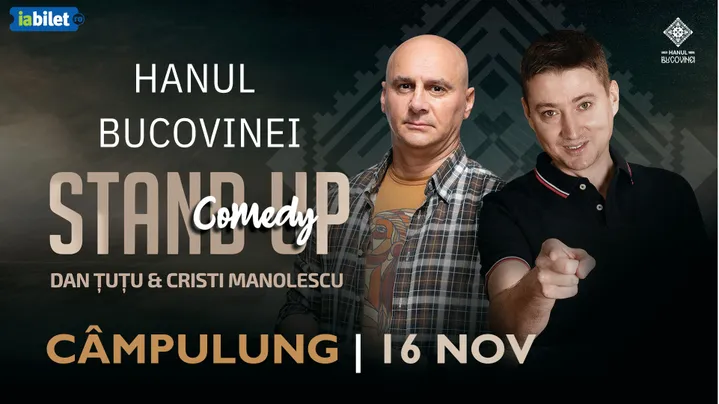 Campulung Moldovenesc: Stand-up Comedy - Dan Tutu si Cristi Manolescu