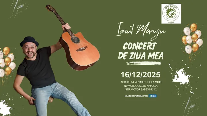 Cluj-Napoca: Live music - Ionut Mangu - " Concert de ziua mea "