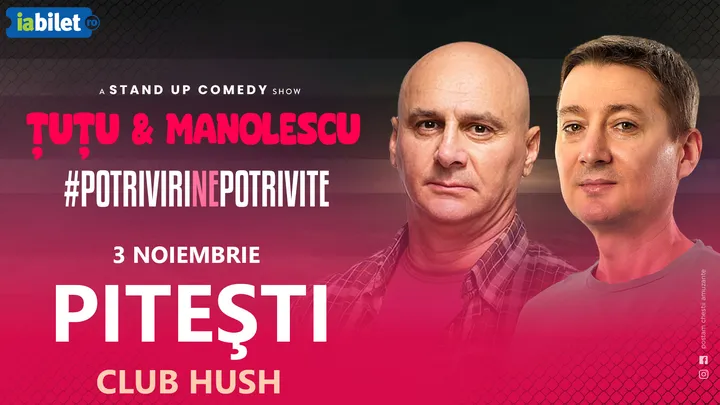 Pitesti: Stand-up Comedy - Dan Tutu si Cristi Manolescu