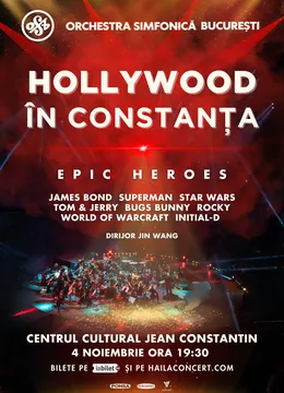 Hollywood în Constanța - Epic Heroes - Orchestra Simfonică București