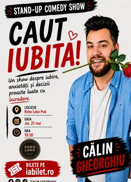Caut iubită! – Stand-up cu Călin Gheorghiu @ Koko Loko