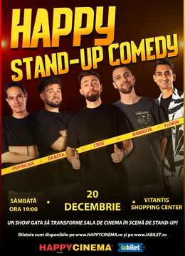 Happy Stand-Up Comedy cu Drăcea, Cîrje, Florin, Dobrotă și Popinciuc