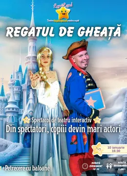 Regatul de Gheață + Petrecerea Regatului de Gheață - Spectacol de Teatru Interactiv - 3 ani+