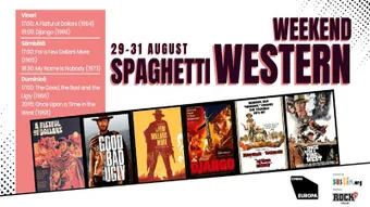 Spaghetti Western Weekend – Revolvere, priviri ucigătoare și soundtrack de șiret