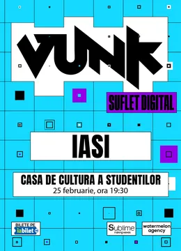 VUNK @ Iasi - SUFLET DIGITAL