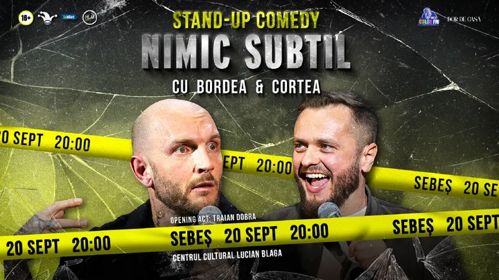 Sebes: Stand-Up Comedy cu Bordea & Cortea - "Nimic subtil"