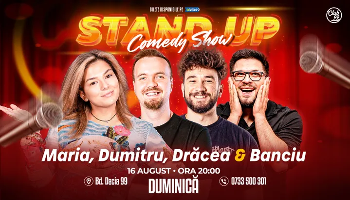 Stand-up Comedy cu Maria Popovici, George Dumitru, Drăcea & Banciu la Club 99