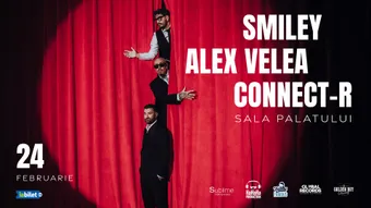 SMILEY, ALEX VELEA SI CONNECT-R @ SALA PALATULUI