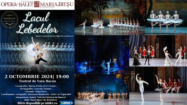 Bacau: Lacul Lebedelor (Balet in 4 acte)