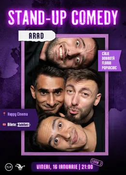 Arad: Stand-up comedy cu Cîrje, Florin, Dobrotă și Popinciuc - ORA 21:00