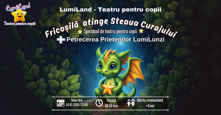 "Fricoșilă atinge Steaua Curajului" | Spectacol de teatru interactiv pentru copii + Petrecerea Prietenilor LumiLunzi