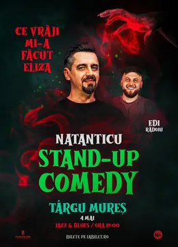 Targu Mures | Stand-up Comedy cu Natanticu și Edi Rădoiu | CE VRĂJI MI-A FĂCUT ELIZA