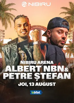 Nibiru: AlbertNBN & Petre Ștefan