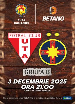 Cupa Romaniei Betano: UTA Arad - FCSB