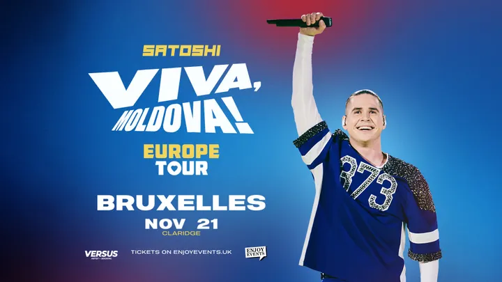 Bruxelles: Satoshi | Viva Moldova Europe Tour