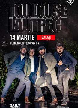 Galati: Concert Toulouse Lautrec