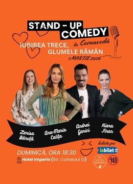 Cernavoda: ,,Iubirea trece, glumele raman” Stand-up cu Calița, Garici, Kiara si Bănuță