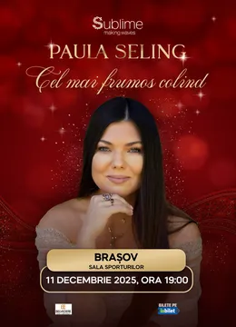 Brasov: Paula Seling - “Cel mai frumos colind”