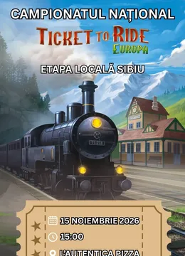 Sibiu: Campionat Ticket to Ride - Etapa Locală Sibiu 2026