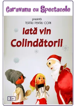 Iată vin Colindătorii @ Clubul Țăranului – La Mama