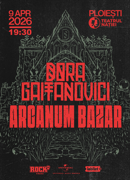 Ploiești: Concert Dora Gaitanovici - Arcanum Bazar