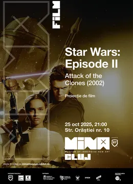 Star Wars: Episode II - proiecția filmului @ Mina Cluj