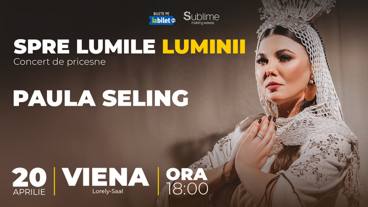 Viena: Paula Seling “Spre Lumile Luminii"