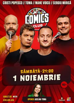 Stand-up cu Cristi Popesco, Toma, Mane Voicu și Mirică  la Comics Club!