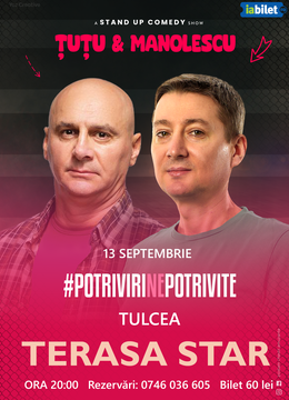 Tulcea: Stand-up Comedy - Dan Tutu si Cristi Manolescu