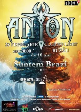 Buzau: ANTON - de 10 ani Suntem Brazi - Turneu Aniversar