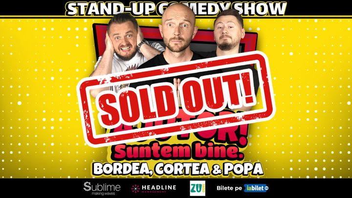 Piatra Neamț: Stand Up Comedy: Bordea, Cortea și Claudiu Popa - Ajutor! Suntem bine! ORA 19:30