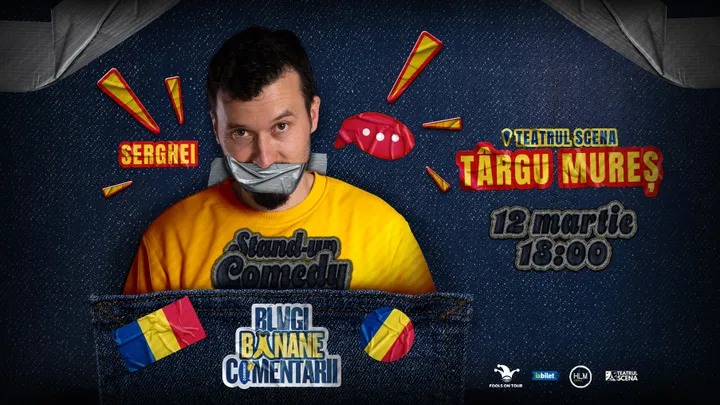 Târgu Mureș: Stand-Up politic cu SERGHEI - "Blugi, banane, comentarii" (EARLY SHOW)