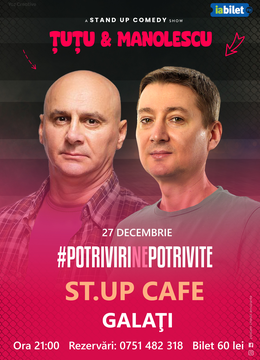 Galati: Stand-up Comedy - Dan Tutu si Cristi Manolescu
