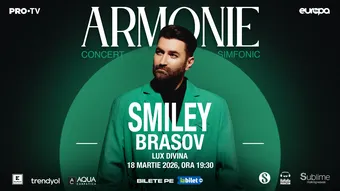 Brasov: Smiley - Armonie - Concert Simfonic